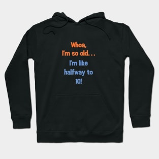 Funny Halfway to 10th Birthday Present T-Shirt for 5 Year Old Hoodie